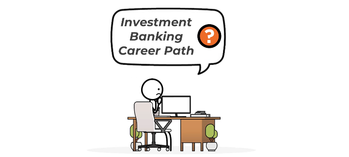 Investment Banking Career Path – Ultimate Guide (2021 Updated)